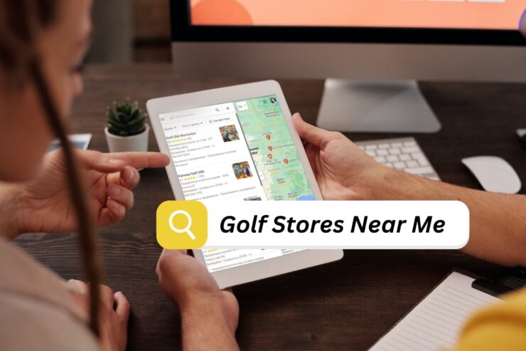 How to Find Golf Stores Near Me - 3 Easy Methods